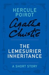 The Lemesurier Inheritance: A Hercule Poirot Story - eBook