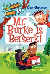 My Weirder School #4: Mr. Burke Is Berserk! - eBook
