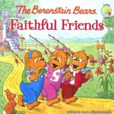 Living Lights: The Berenstain Bears Faithful Friends