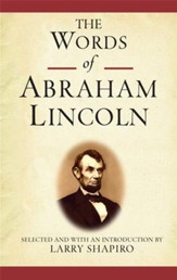 The Words of Abraham Lincoln - eBook