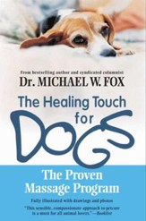 Healing Touch for Dogs: The Proven Massage Program - eBook
