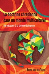 La Doctrine Chretienne Dans Un Monde Multiculturel: Introduction a la Tache Theologique