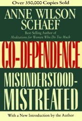 Co-Dependence: Misunderstood-Mistreated - eBook