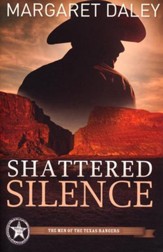 Shattered Silence, Men of the Texas Ranger Series #2