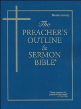 Deuteronomy [The Preacher's Outline & Sermon Bible, KJV]