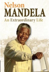 Twentieth Century History Makers: Nelson Mandela: An Extraordinary Life / Digital original - eBook