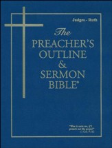 Judges-Ruth [The Preacher's Outline & Sermon Bible, KJV]