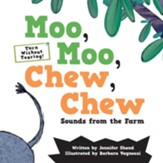 Moo, Moo, Chew, Chew: Sounds from the Farm