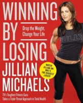 Winning by Losing: Drop the Weight, Change Your Life - eBook