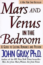 Mars and Venus in the Bedroom: Guide to Lasting Romance and Passion, A - eBook