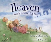 Heaven: God's Promise for Me