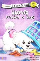 Howie Finds a Hug, My First I Can Read! (Shared Reading)