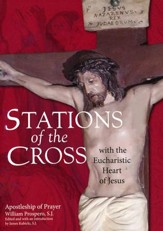 Stations of the Cross with the Eucharistic Heart of Jesus: Apostleship of Prayer