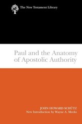 Paul and the Anatomy of Apostolic Authority (2007) [NTL]