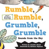 Rumble, Rumble, Grumble, Grumble: Sounds from the Sky