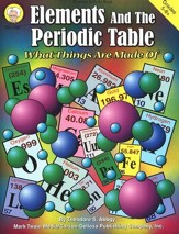 Elements and the Periodic Table:  What Things Are Made Of Grades 5-8+