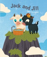 Jack and Jill: Hazel Q Nursery Rhymes