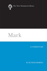 Mark: A Commentary [NTL]