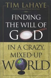 Finding the Will of God in a Crazy, Mixed-up World