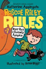 Roscoe Riley Rules #7: Never Race a Runaway Pumpkin - eBook