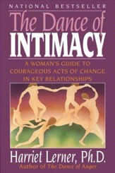 The Dance of Intimacy: A Woman's Guide to Courageous Acts of Ch - eBook