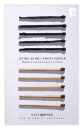 Living as God's Holy People: Holiness and Community in Paul - eBook