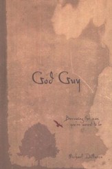God Guy: Becoming the Man You're Meant to Be