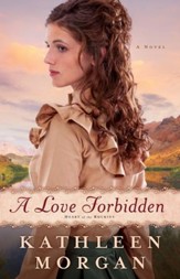 A Love Forbidden, Heart of the Rockies Series #2