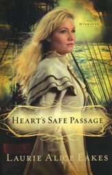 Heart's Safe Passage, The Midwives Series #2