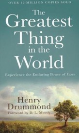 The Greatest Thing in the World, repackaged edition: Experience the Enduring Power of Love