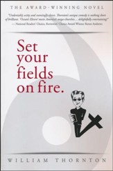 Set Your Fields on Fire
