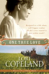 One True Love: Belles of Timber Creek, Book Three - eBook