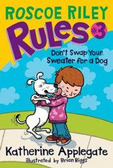 Roscoe Riley Rules #3: Don't Swap Your Sweater for a Dog - eBook