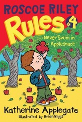 Roscoe Riley Rules #4: Never Swim in Applesauce - eBook
