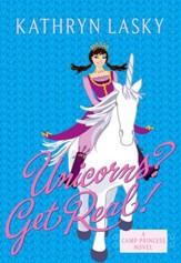 Camp Princess 2: Unicorns? Get Real! - eBook