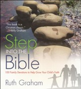 Step Into the Bible: 100 Family Devotions to Help Grow Your Child's Faith