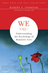 We: Understanding the Psychology of Romantic Love - eBook