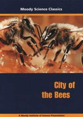 Moody Science Classics: City of the  Bees, DVD