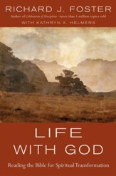 Life with God: Reading the Bible for Spiritual Transformation - eBook
