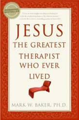Jesus, the Greatest Therapist Who Ever Lived - eBook