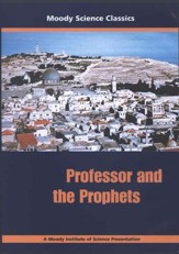 Moody Science Classics: Professor and the Prophets, DVD