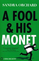 A Fool & His Monet #1, A Serena Jones Mystery