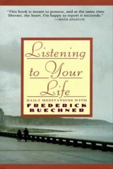Listening to Your Life: Daily Meditations with Frederick Buechne - eBook