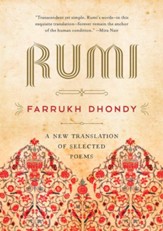 Rumi: A New Translation of Selected Poems