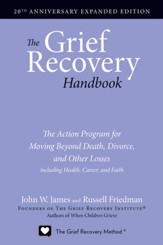 The Grief Recovery Handbook, 20th Anniversary Expanded Edition - eBook