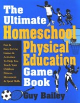 The Ultimate Homeschool Physical Education Book