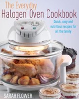 The Everyday Halogen Oven Cookbook /  Digital original - eBook
