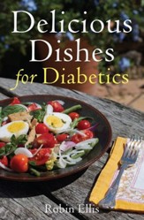 Delicious Dishes for Diabetics: A Mediterranean Way of Eating / Digital original - eBook
