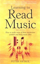 Learning To Read Music 3e: How to make sense of those mysterious symbols and bring music alive / Digital original - eBook