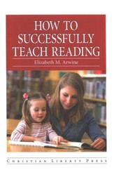 How to Successfully Teach Reading, Grades K-3